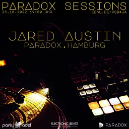 Jared Austin @ Paradox Sessions (25.10.2022)